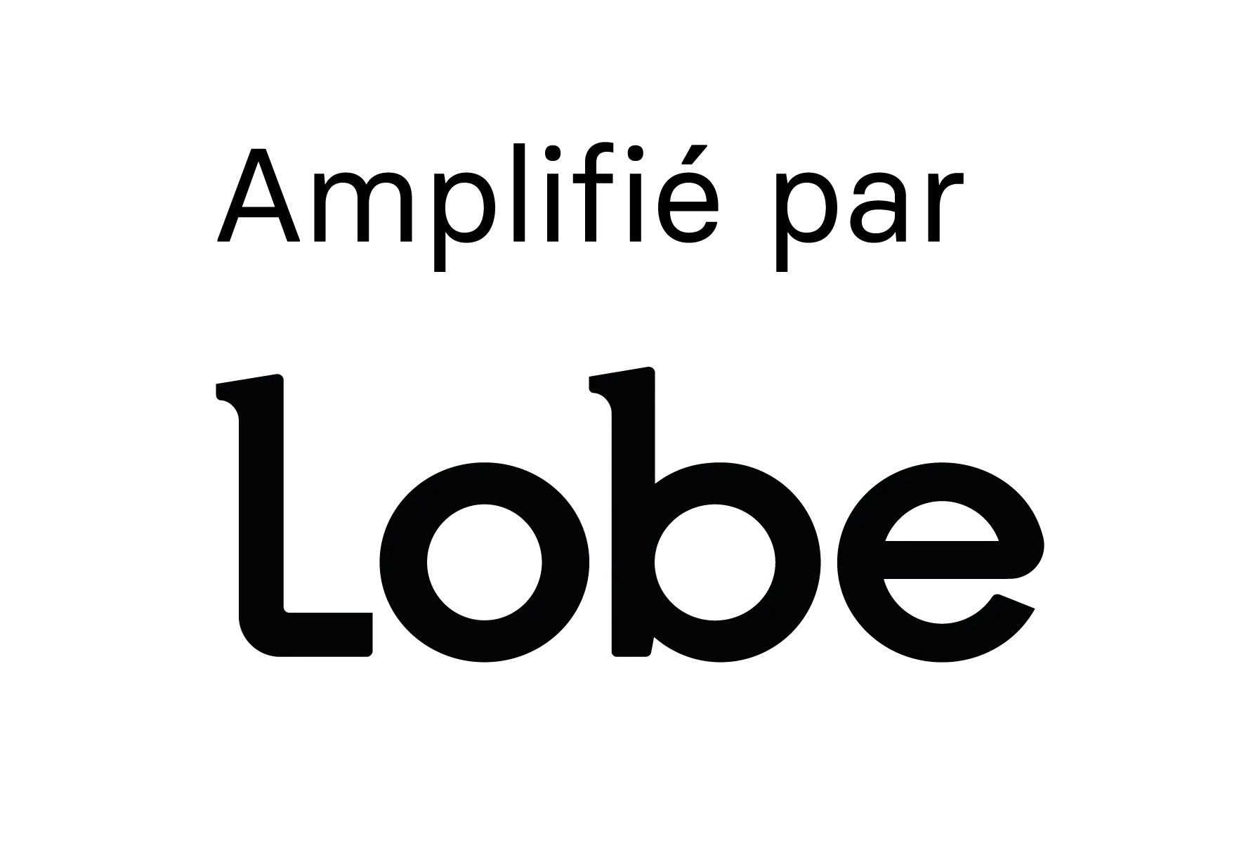 Amplifié par Lobe